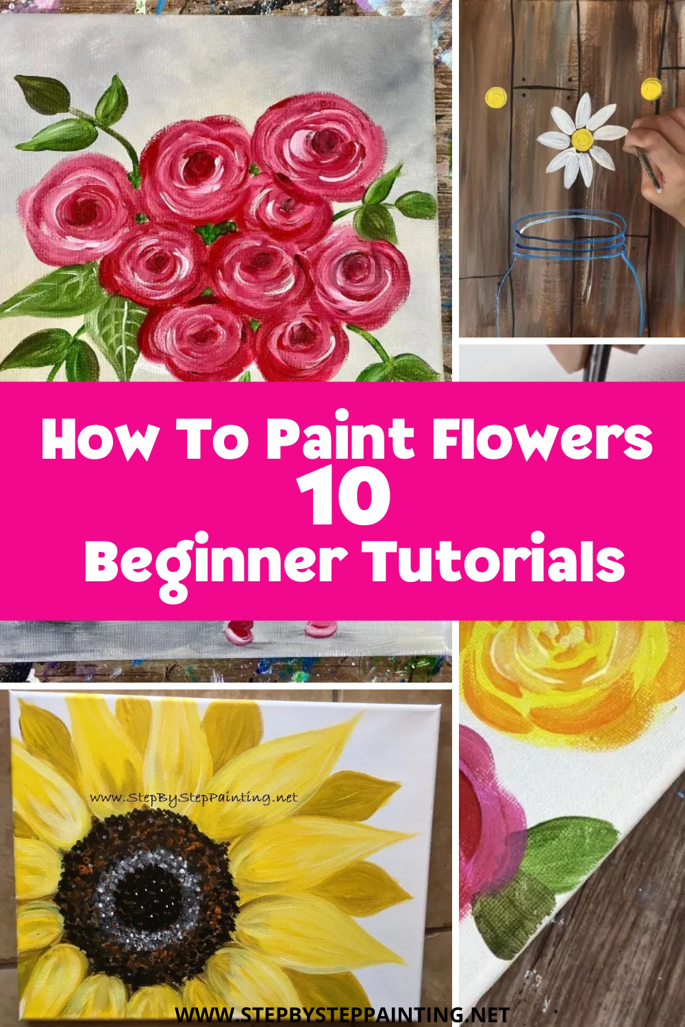 How To Paint Flowers - 10 Beginner Acrylic Flower Tutorials